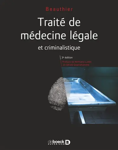 Traité de médecine légale et criminalistique