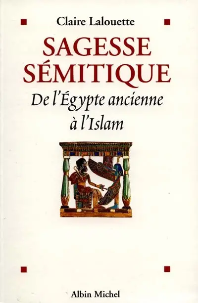 Sagesse sémitique : de l'Egypte ancienne à l'Islam