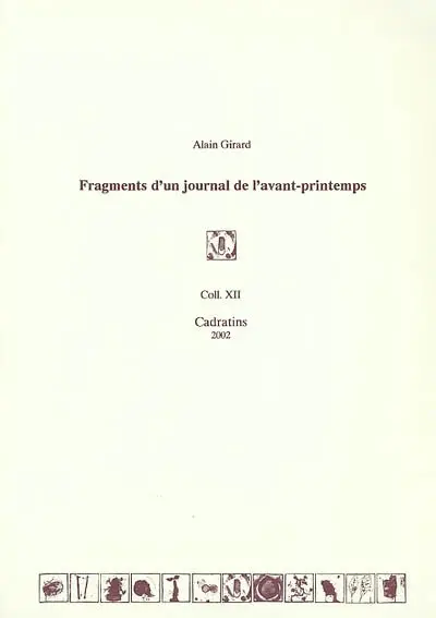 Fragments d'un journel de l'avant-printemps