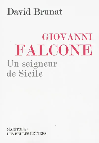 Giovanni Falcone, un seigneur de Sicile