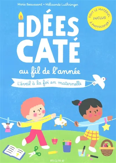 Idées caté au fil de l'année : l'éveil à la foi en maternelle