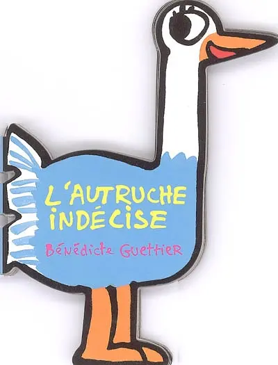 L'autruche indécise