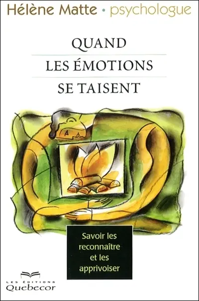 Quand les émotions se taisent : savoir les reconnaître et les apprivoiser