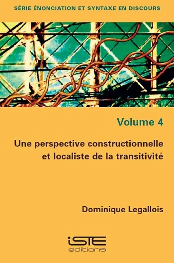 Une perspective constructionnelle et localiste de la transitivité