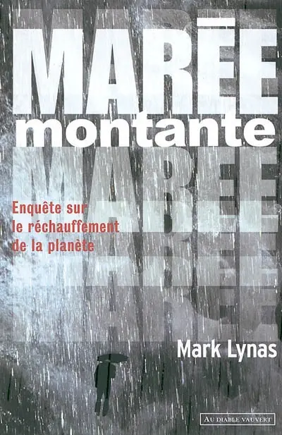 Marée montante : enquête sur le réchauffement de la planète