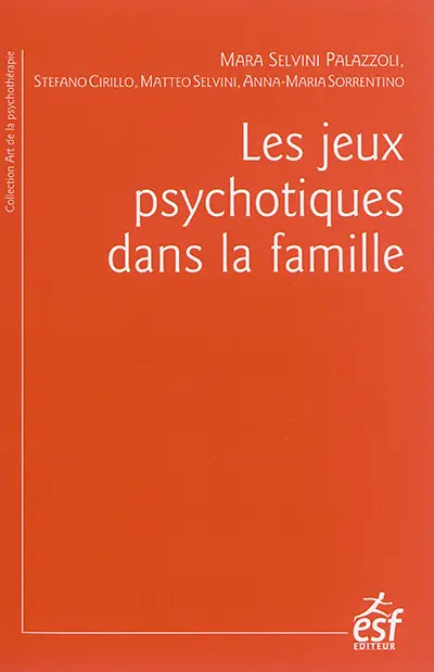 Les jeux psychotiques dans la famille