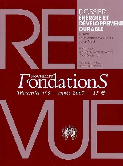 Nouvelles fondations, n° 6. Energie et développement durable