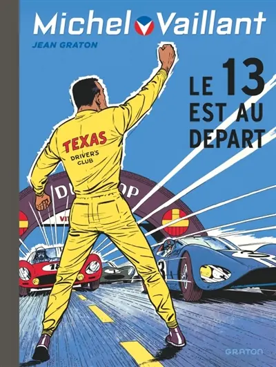 Michel Vaillant. Vol. 5. Le 13 est au départ
