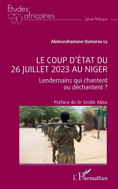 Le coup d'Etat du 26 juillet 2023 au Niger : lendemains qui chantent ou déchantent ?