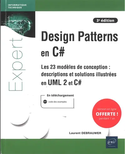 Design patterns en C# : les 23 modèles de conception : descriptions et solutions illustrées en UML 2 et C#