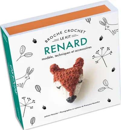 Le kit broche crochet renard : modèle, techniques et accessoires