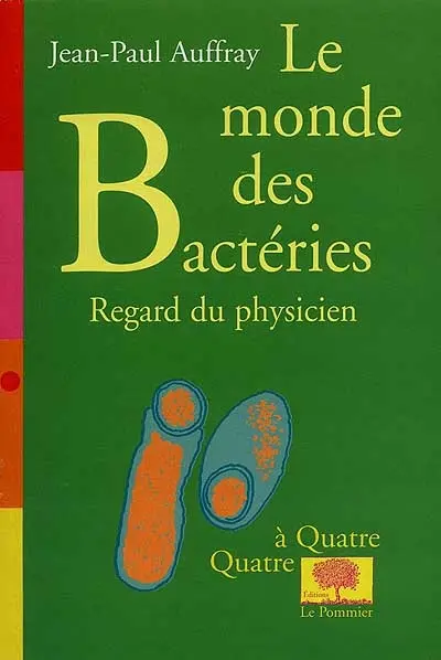 Le monde des bactéries : regard du physicien