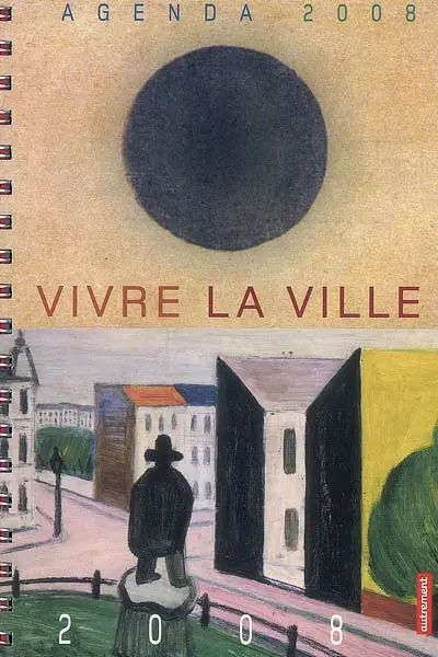 Vivre la ville : agenda Autrement 2008