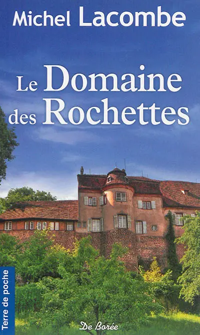 Le domaine des Rochettes