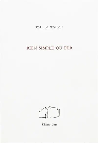 Rien simple ou pur
