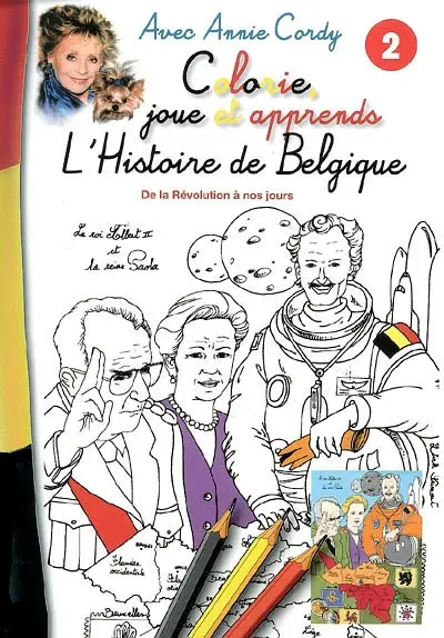 L'histoire de Belgique. De la Révolution à nos jours