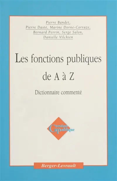 Les fonctions publiques de A à Z : dictionnaire commenté