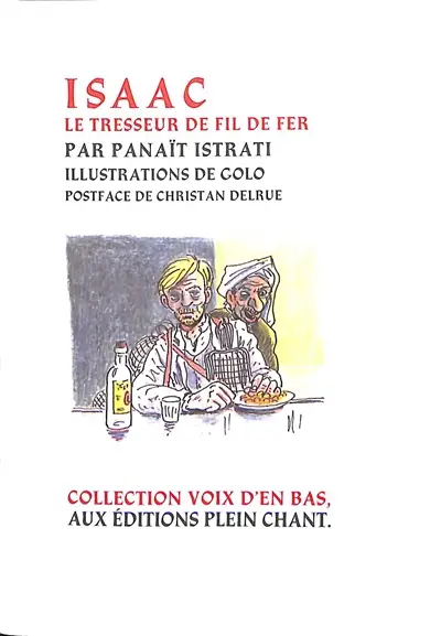 Isaac : le tresseur de fil de fer. En Egypte