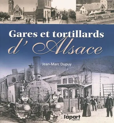 Gares et tortillards d'Alsace