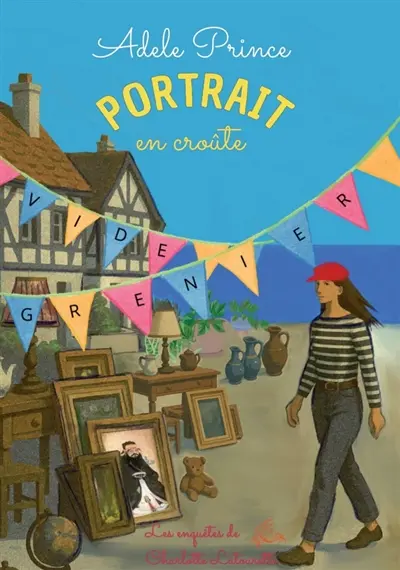 PORTRAIT en croûte : Les enquêtes de Charlotte Latourette