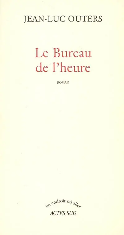Le bureau de l'heure