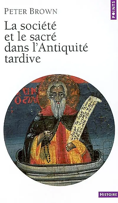 La société et le sacré dans l'Antiquité tardive