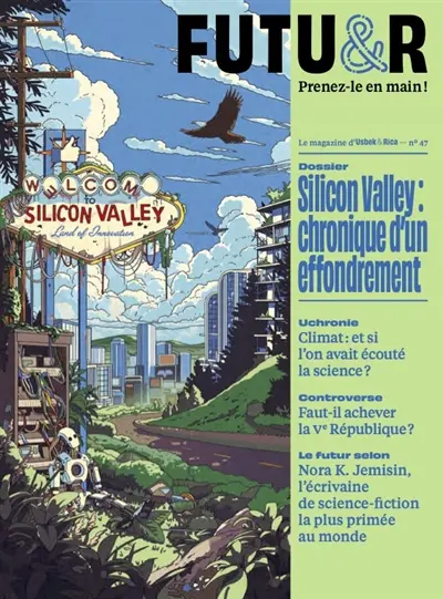 Futu&r : prenez-le en main !, n° 47. Silicon Valley : chronique d'un effondrement
