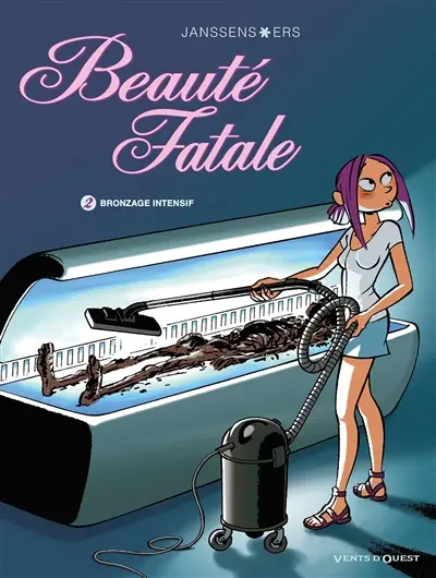 Beauté fatale. Vol. 2. Bronzage intensif