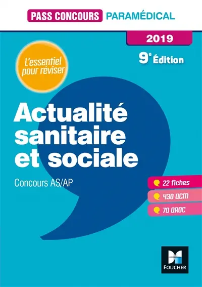 Actualité sanitaire et sociale : concours AS-AP 2019 : l'essentiel pour réviser