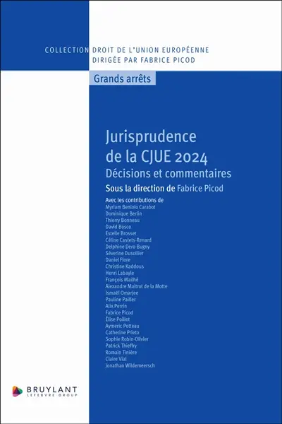 Jurisprudence de la CJUE 2024 : décisions et commentaires