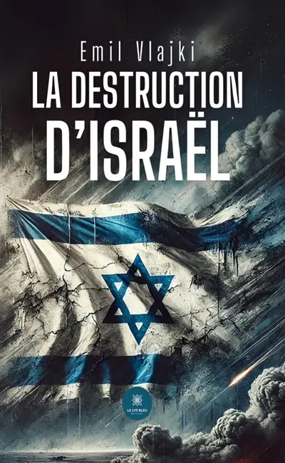 La destruction d'Israël