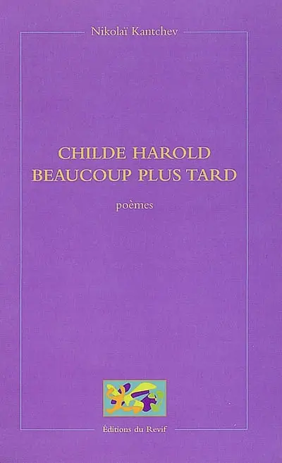 Childe Harold beaucoup plus tard