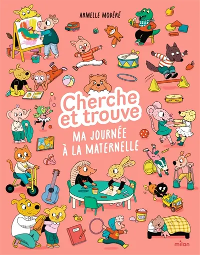 Cherche et trouve : ma journée à la maternelle