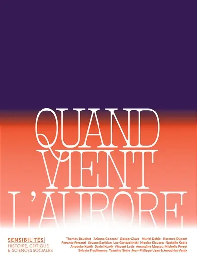 Sensibilités, n° 14. Quand vient l'aurore