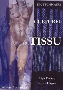 Dictionnaire culturel du tissu