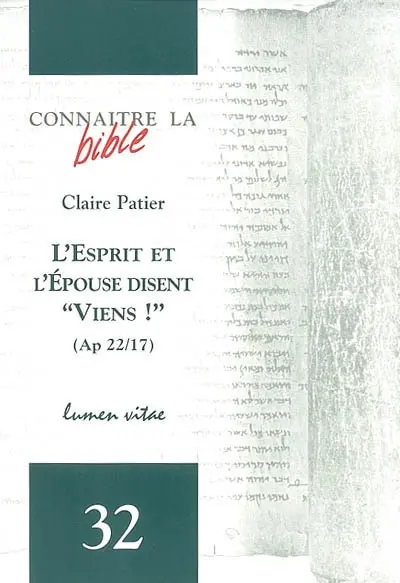 L'Esprit et l'Epouse disent : viens ! (Ap. 22-17)