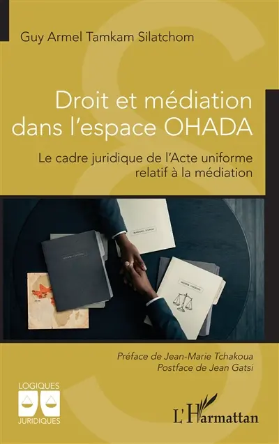 Droit et médiation dans l'espace OHADA : le cadre juridique de l'Acte uniforme relatif à la médiation
