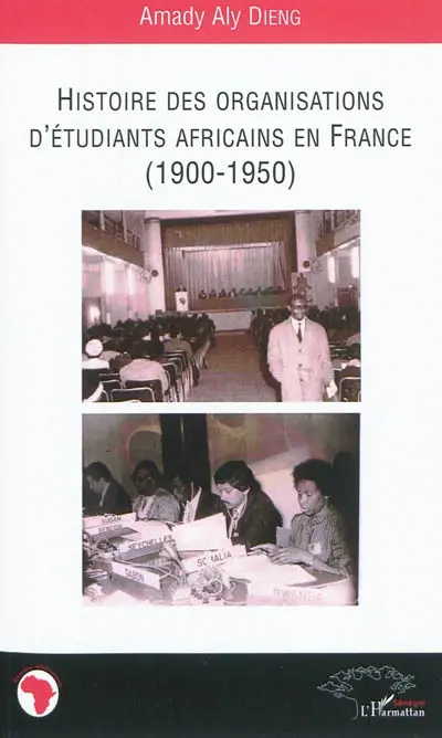 Histoire des organisations d'étudiants africains en France (1900-1950)