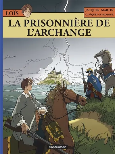 Loïs. Vol. 7. La prisonnière de l'archange