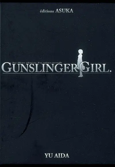 Gunslinger girl : une fillette robotisée, une enfance éternelle. Vol. 8