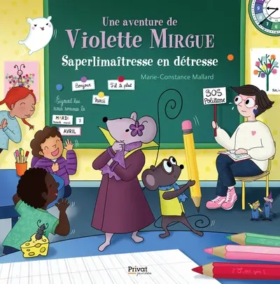 Une aventure de Violette Mirgue. Saperlimaîtresse en détresse