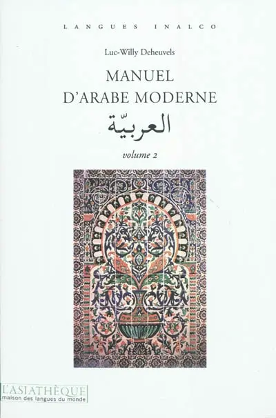 Manuel d'arabe moderne. Vol. 2