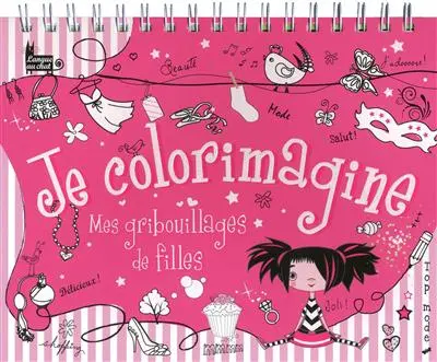 Je colorimagine : mes gribouillages de filles