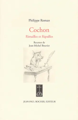 Cochon : rimailles et ripailles
