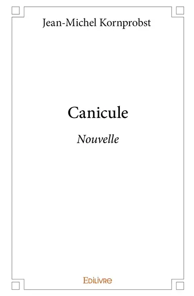 Canicule : Nouvelle