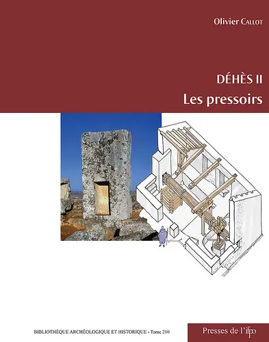 Déhès II : les pressoirs