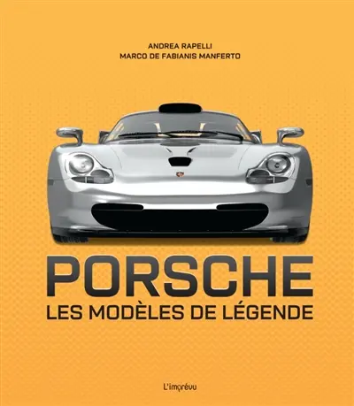 Porsche : les modèles de légende