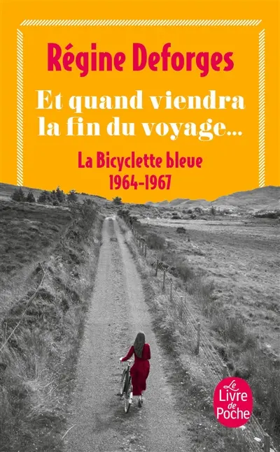 La bicyclette bleue. Vol. 10. Et quand viendra la fin du voyage... : 1964-1967