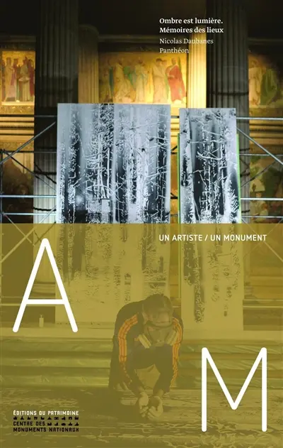 Ombre est lumière, mémoires des lieux : Nicolas Daubanes