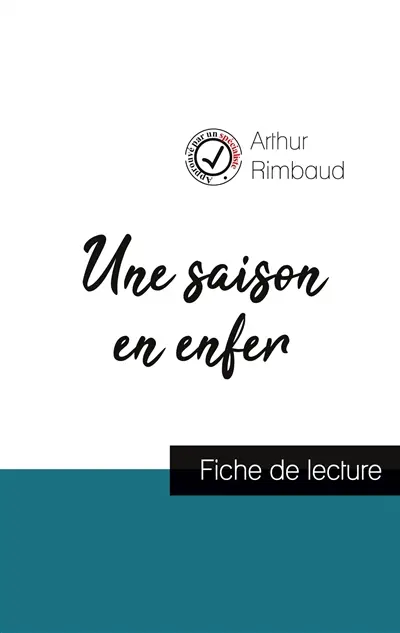 Une saison en enfer de Arthur Rimbaud (fiche de lecture et analyse complète de l'œuvre)